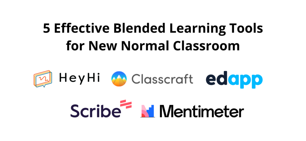 Effective blended learning tools for new normal classroom
